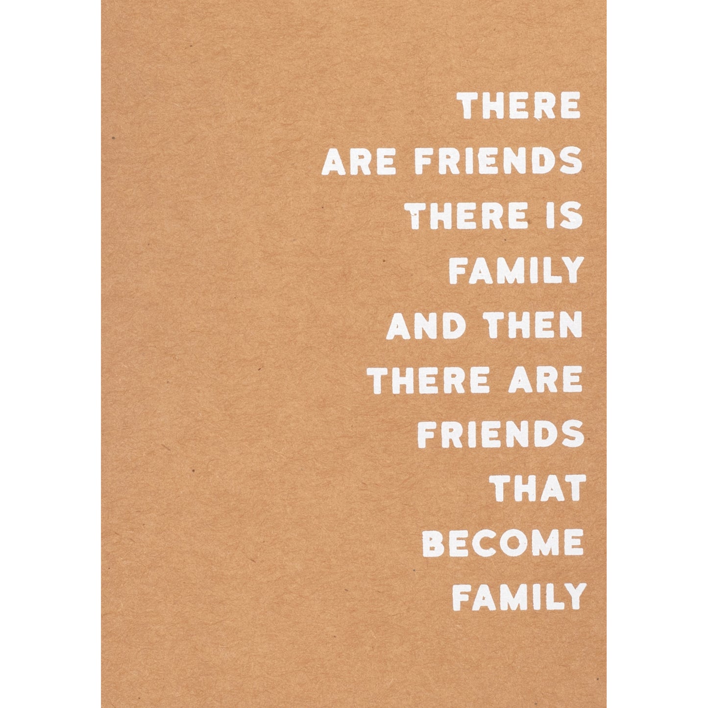 Postal RADER There Are Friends Family and Then ...